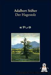 Der Hagestolz by Adalbert Stifter