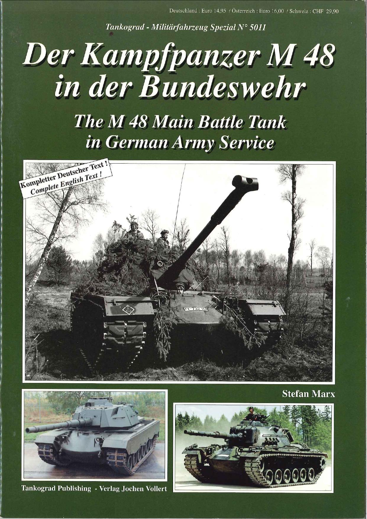 Der Kampfpanzer M48 in der Bundeswehr The M48 Main Battle Tank in German Army Service by Stefan Marx
