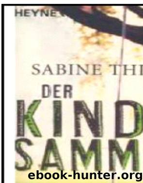 Der Kindersammler by Sabine Thiesler