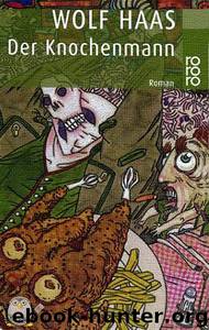 Der Knochenmann by Haas Wolf