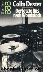 Der Letzte Bus Nach Woodstock by Colin Dexter