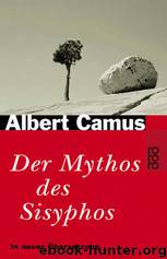 Der Mythos des Sisyphos by Albert Camus
