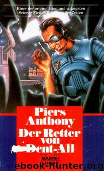 Der Retter von Dent-All by Piers Anthony
