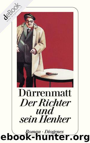 Der Richter und sein Henker (German Edition) by Dürrenmatt Friedrich