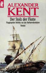 Der Stolz der Flotte by Alexander Kent