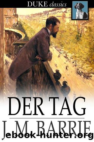 Der Tag by J. M. Barrie