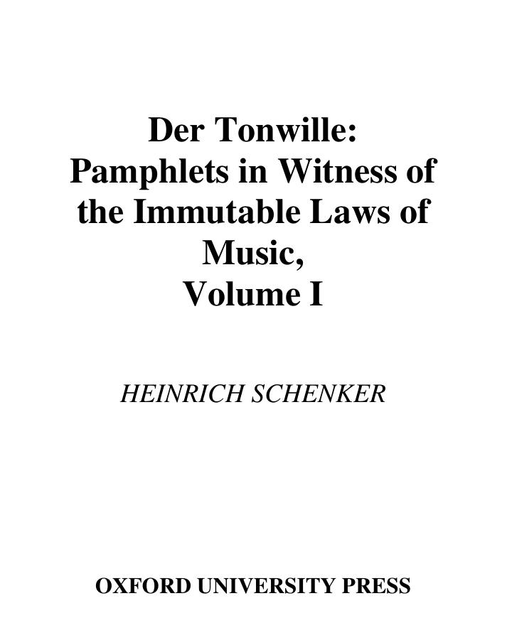 Der Tonwille: Pamphlets in Witness of the Immutable Laws of Music Volume I: Issues 1-5 (1921-1923) by Heinrich Schenker