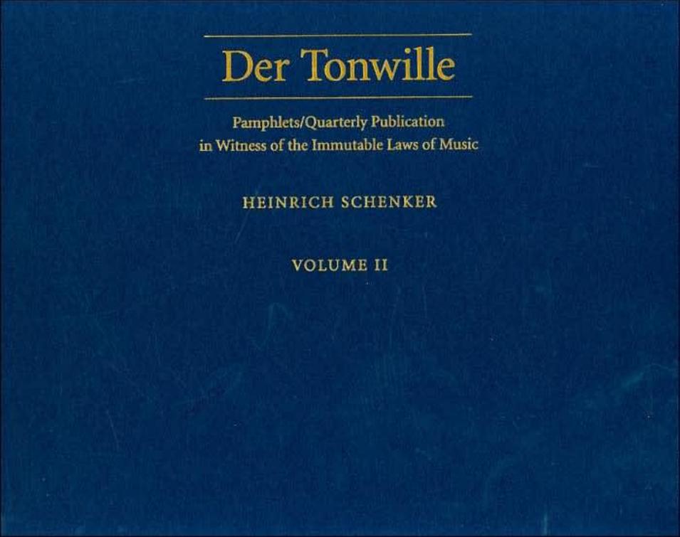Der Tonwille: Pamphlets in Witness of the Immutable Laws of Music Volume II by the late Heinrich Schenker William Drabkin
