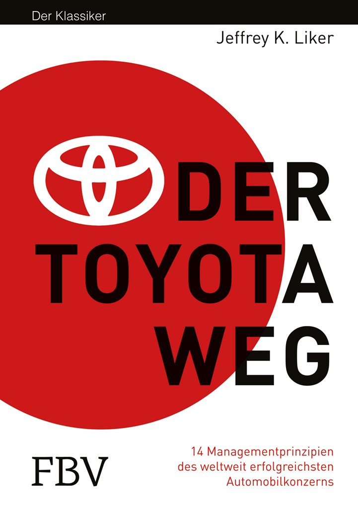 Der Toyota Weg by Jeffrey K. Liker