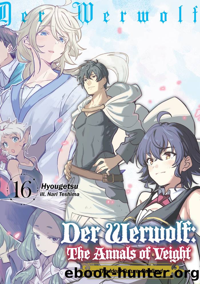 Der Werwolf: The Annals of Veight Volume 16 by Hyougetsu