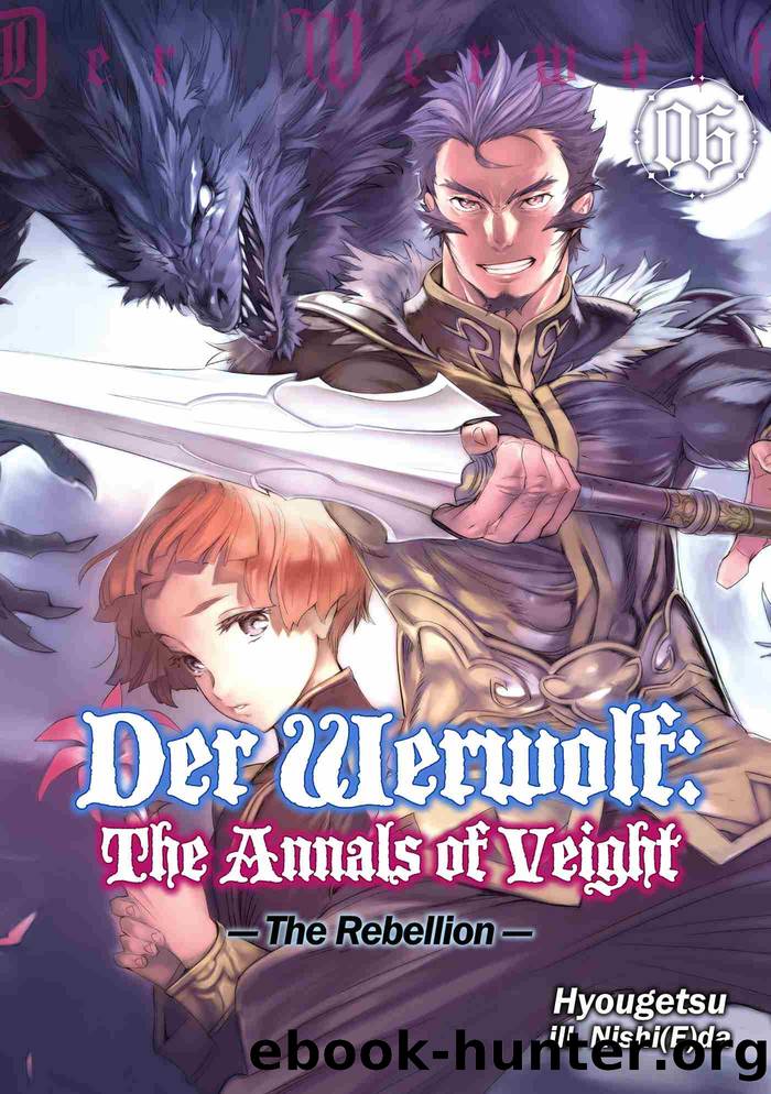 Der Werwolf: The Annals of Veight, Volume 6 by Hyougetsu