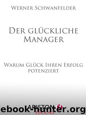 Der glueckliche Manager by Werner Schwanfelder