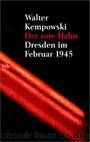Der rote Hahn: Dresden im Februar 1945 (German Edition) by Kempowski Walter