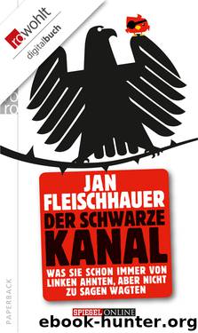Der schwarze Kanal by Jan Fleischhauer
