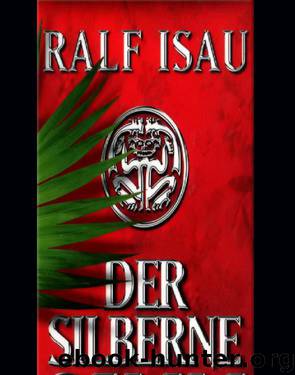 Der silberne Sinn by Isau Ralf