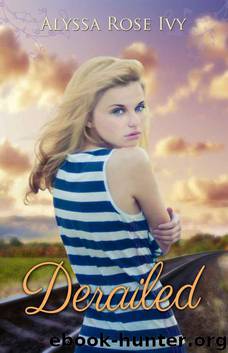 Derailed by Ivy Alyssa Rose