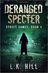 Deranged Specter by L.K. Hill