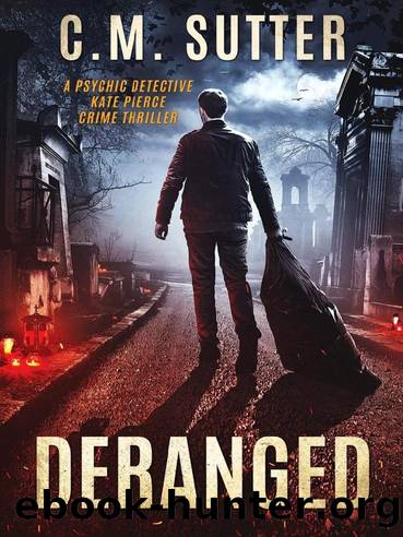 Deranged by C. M. Sutter