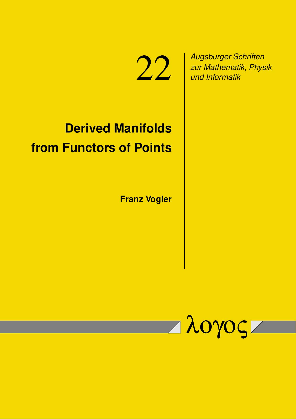 Derived Manifolds from Functors of Points by Franz Vogler
