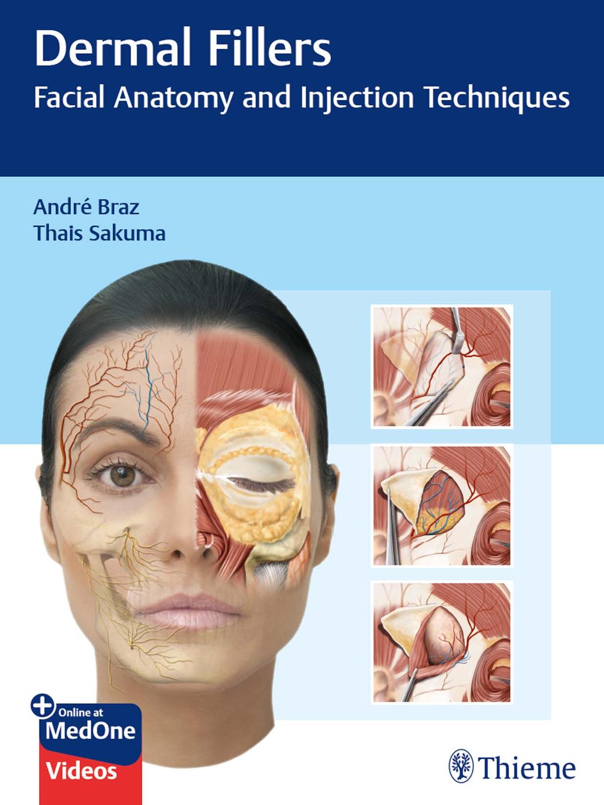 Dermal Fillers: Facial Anatomy and Injection Techniques by Andre Vieira Braz