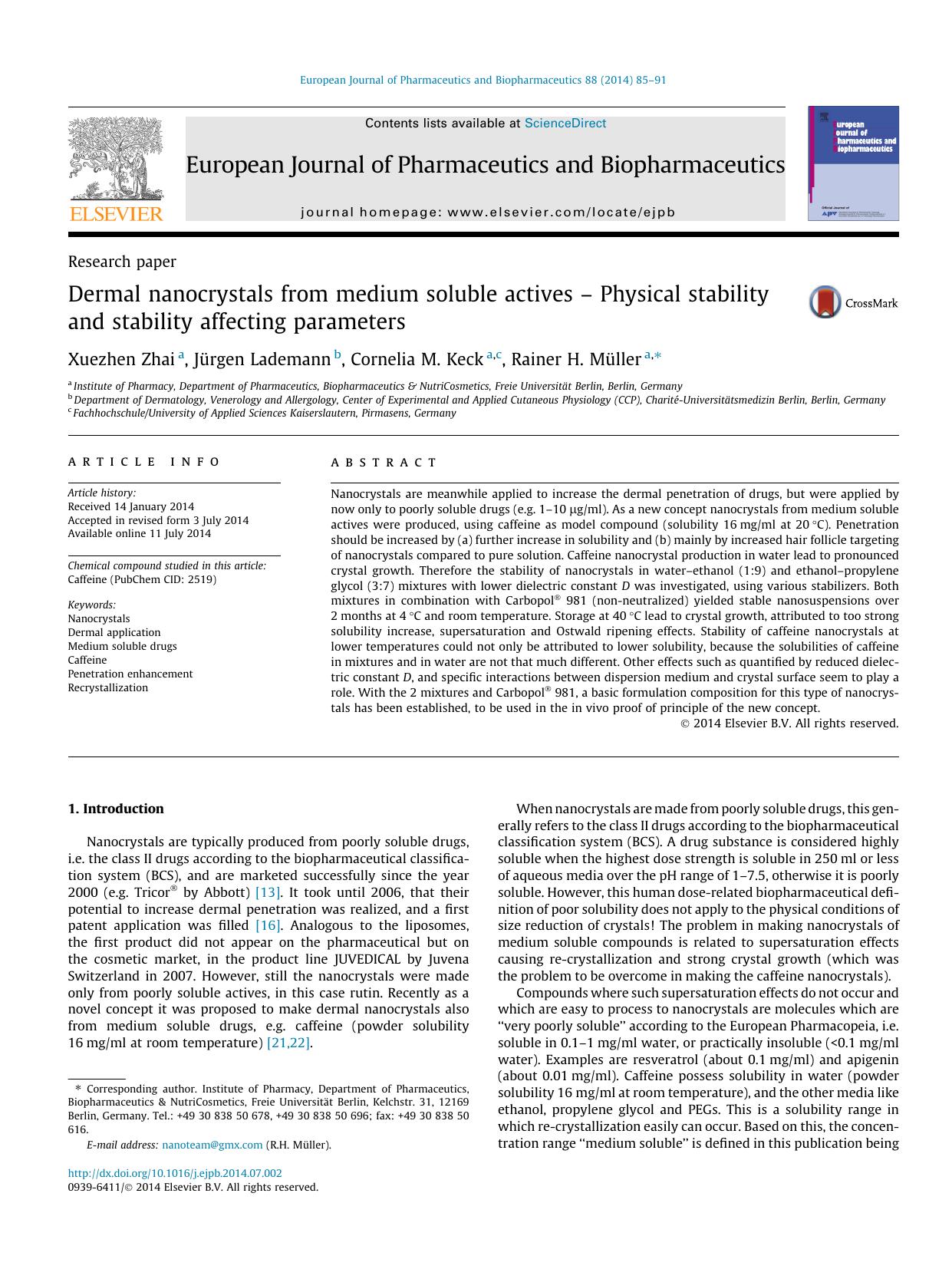 Dermal nanocrystals from medium soluble actives Ã¢â¬â Physical stability and stability affecting parameters by Xuezhen Zhai & Jürgen Lademann & Cornelia M. Keck & Rainer H. Müller