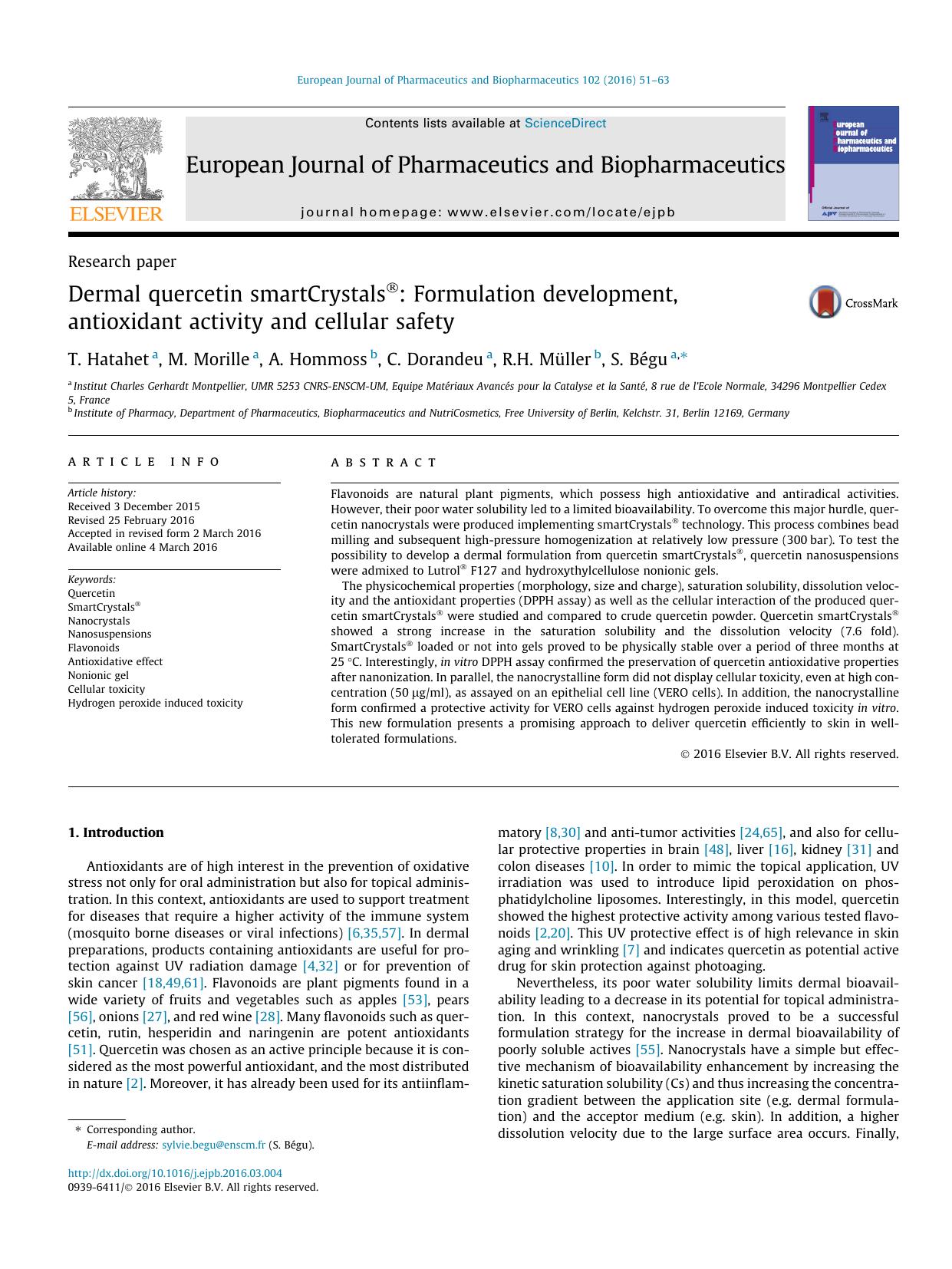 Dermal quercetin smartCrystalsÃÂ®: Formulation development, antioxidant activity and cellular safety by T. Hatahet & M. Morille & A. Hommoss & C. Dorandeu & R.H. Müller & S. Bégu