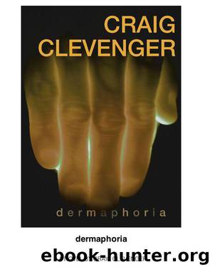 Dermaphoria by Craig Clevenger