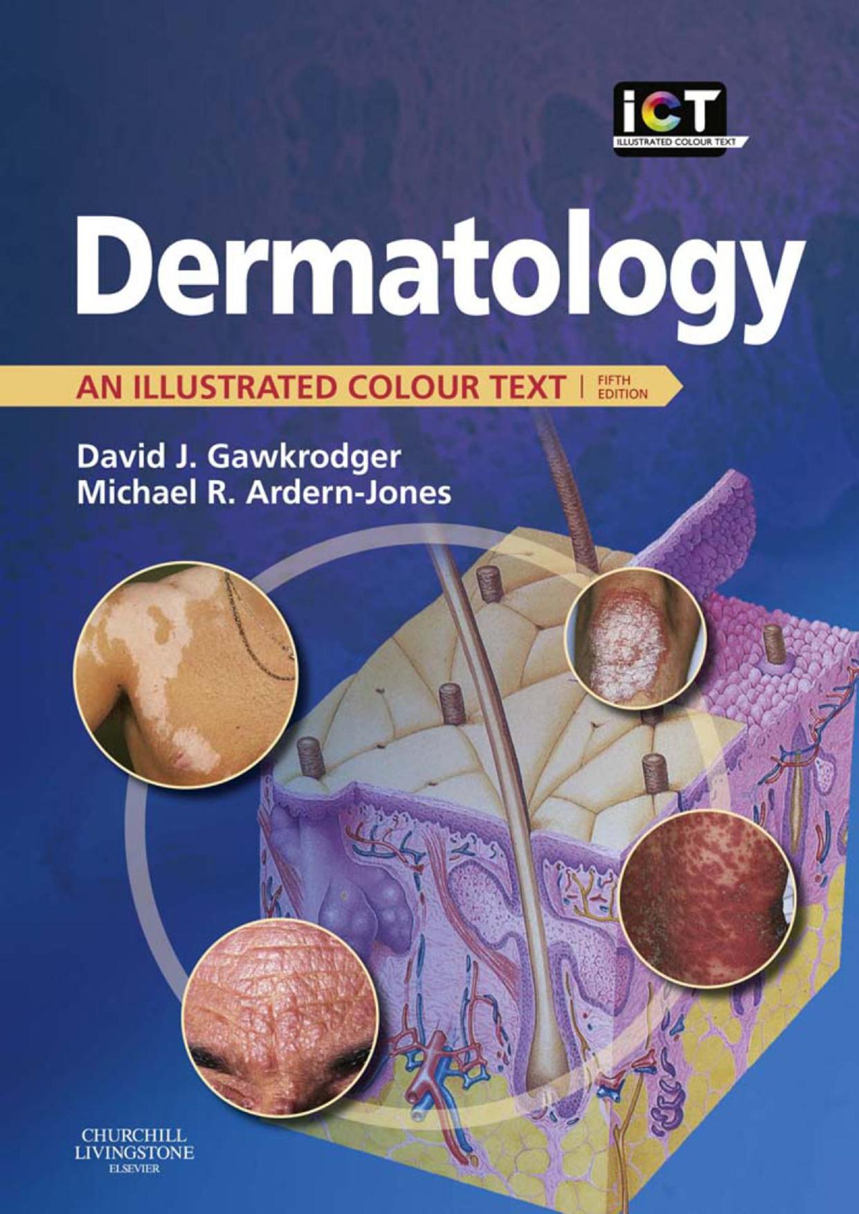 Dermatology : an illustrated colour text by D J Gawkrodger