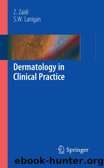 Dermatology in Clinical Practice by S.W Lanigan & Zohra Zaidi