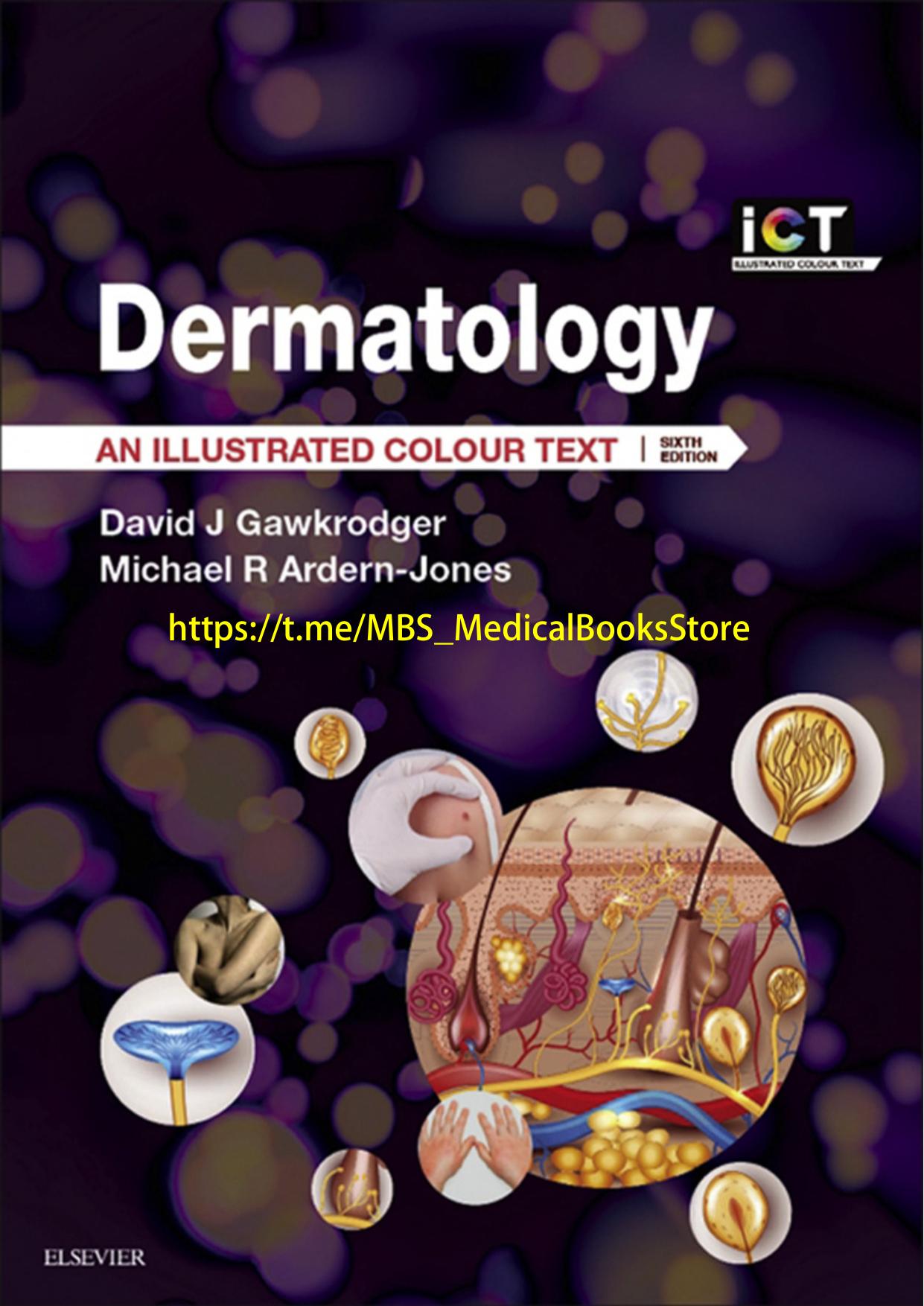 Dermatology: An Illustrated Colour Text by David Gawkrodger Michael Ardern-Jones