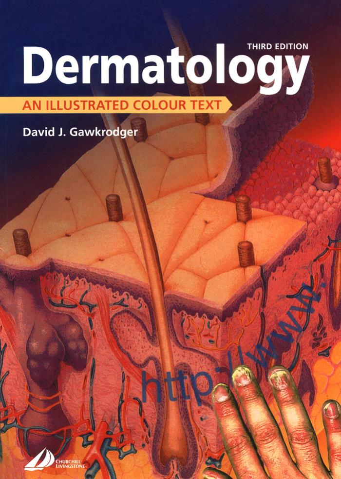 Dermatology. An Illustrated Colour Text, Churchill Livingstone by David Gawkrodger
