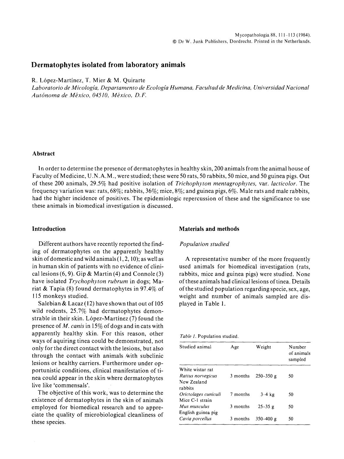 Dermatophytes isolated from laboratory animals by Unknown