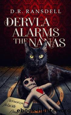 Dervla Alarms the Nanas by D.R. Ransdell