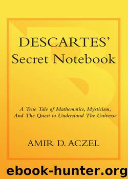 Descartes's Secret Notebook by Amir D Aczel