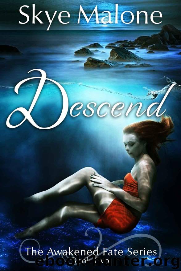 Descend (Awakened Fate Book 2) by Skye Malone