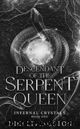 Descendant of the Serpent Queen: An Urban Dark Fantasy Alchemist World (Infernal Crystals Book 1) by Niki Livingston