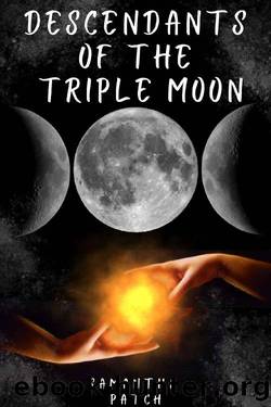 Descendants of the Triple Moon by Samantha Patch