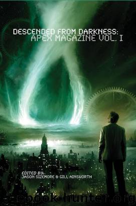 Descended from Darkness: Apex Magazine Vol I by Anthology