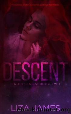 Descent (Fated Book 2) by Liza James