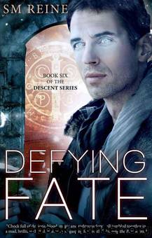 Descent 06 - Defying Fate by Sm Reine
