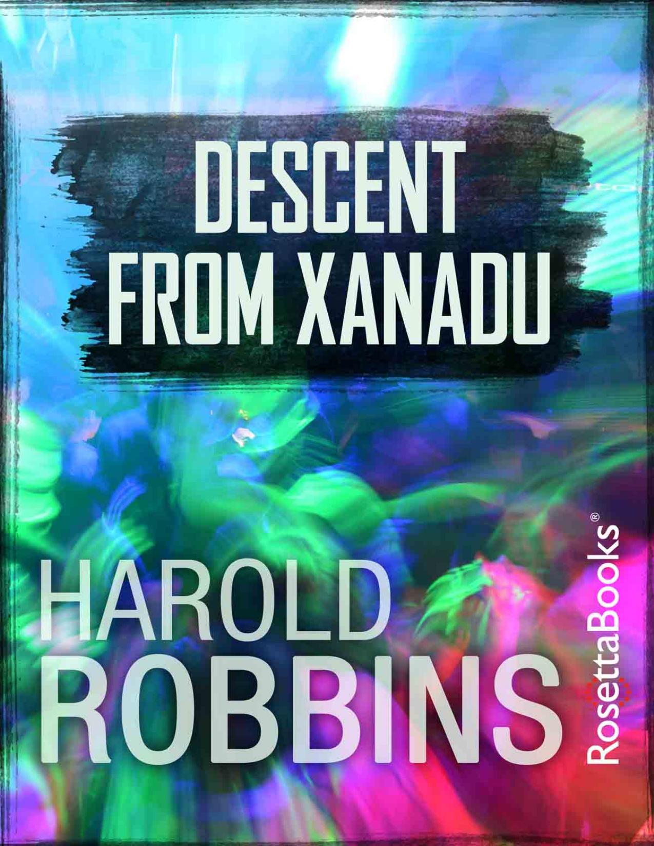 Descent from Xanadu by Harold Robbins