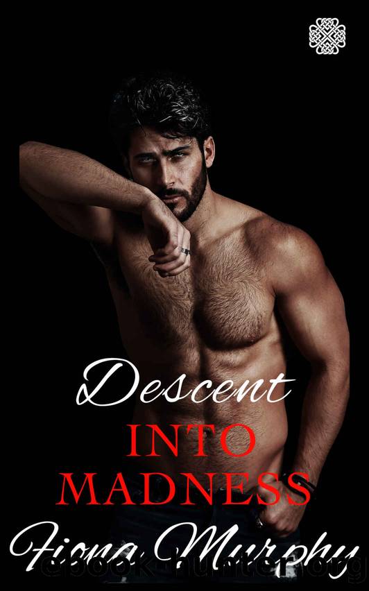 Descent into Madness : A Dark Cartel Romance (When Titans Fall Book 1) by Fiona Murphy