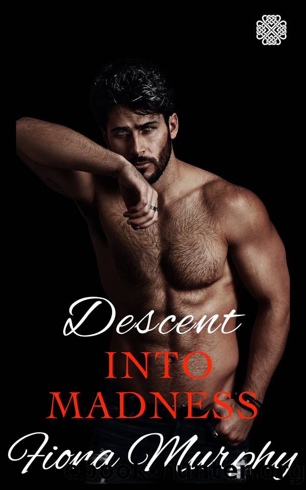 Descent into Madness by Fiona Murphy