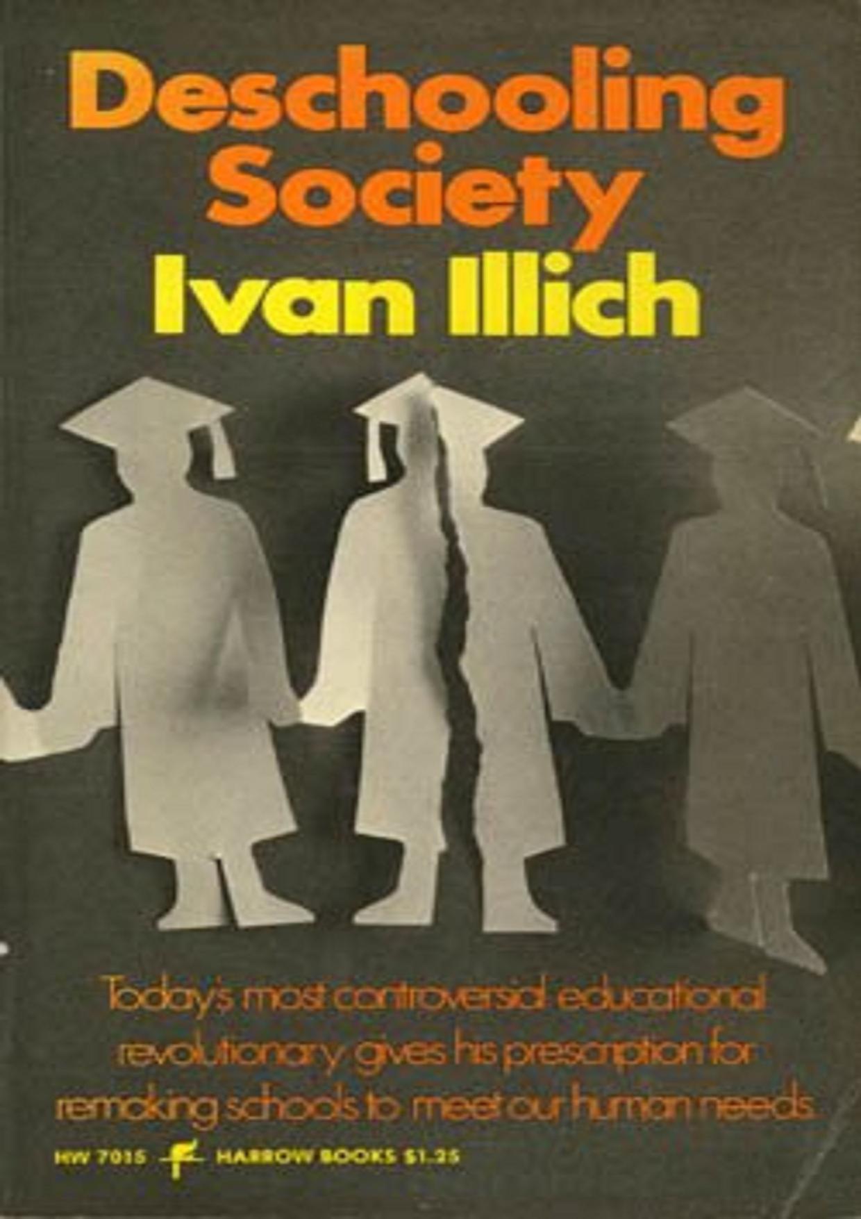 Deschooling Society by Ivan Illich