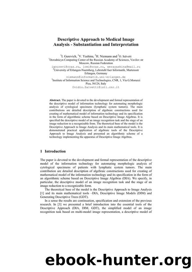 Descriptive Approach to Medical Image Analysis - Substantiation and Interpretation by I. Gurevich V. Yashina H. Niemann and O. Salvetti