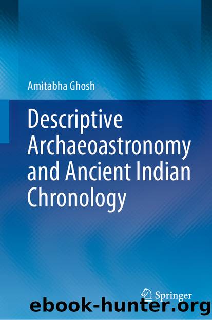 Descriptive Archaeoastronomy and Ancient Indian Chronology by Amitabha Ghosh
