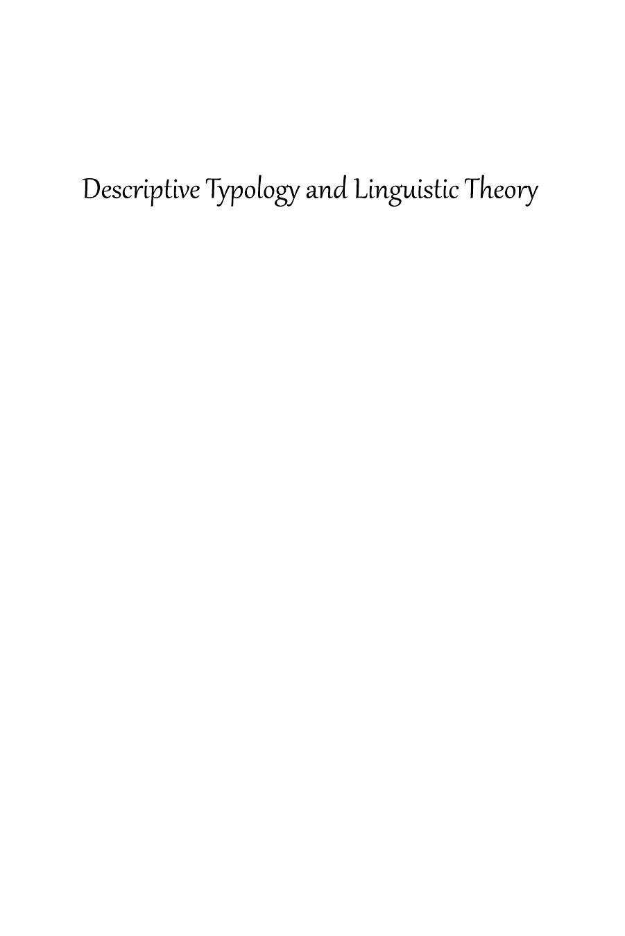 Descriptive Typology and Linguistic Theory a study in the morphosyntax of relative clauses by Farrell Ackerman Irina Nikolaeva