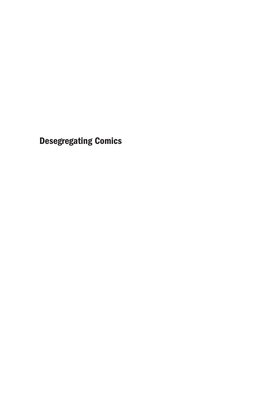 Desegregating Comics: Debating Blackness in the Golden Age of American Comics by Qiana Whitted