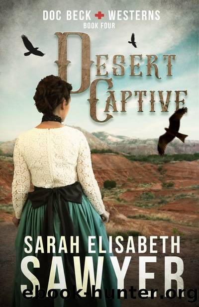 Desert Captive (Doc Beck Westerns Book 4) by Sarah Elisabeth Sawyer