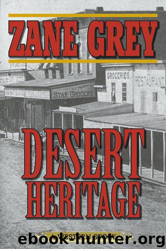Desert Heritage by Zane Grey